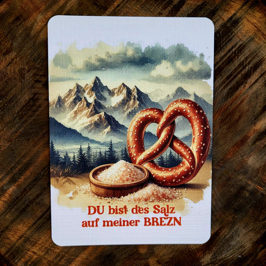Postkarte Du bist des Salz auf meiner Brezn